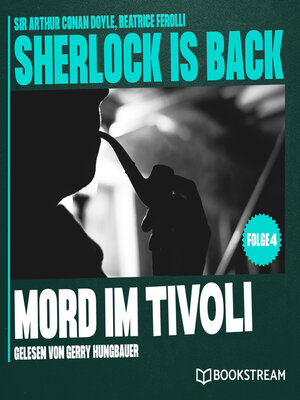 cover image of Mord im Tivoli--Sherlock is Back, Folge 4 (Ungekürzt)